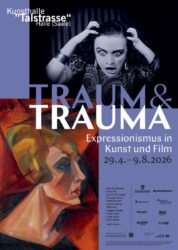 Plakat zur Ausstellung "TRAUM&TRAUMA.Expressionismus in Kunst und Film"